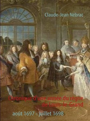 cover image of Chronique d'une année du règne de Louis-le-Grand